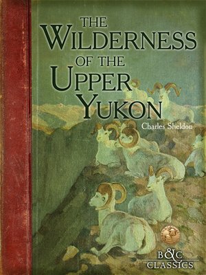 cover image of Wilderness of the Upper Yukon